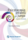 PSICOTERAPIA INFANTIL CON JUEGO: CASOS CLINICOS