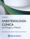 ANESTESIOLOGIA CLINICA DE MORGAN Y MIKHAIL
