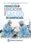 PROMOCION Y EDUCACION PARA LA SALUD EN ODONTOLOGIA