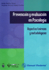 PREVENCION Y EVALUACION EN PSICOLOGIA ASPECTOS TEORICOS Y METODOLOGICOS HASTA AGOTAR EXISTENCIAS