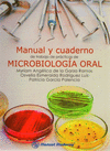 MANUAL Y CUADERNO DE TRABAJO DE PR�CTICAS DE MICROBIOLOGIA ORAL