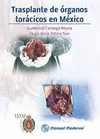 TRASPLANTE DE ORGANOS TOR�CICOS EN MEXICO