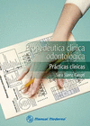 PROPEDEUTICA CLINICA ODONTOLOGICA PRACTICAS CLINICAS VENTA SOLO EN PAQUETE