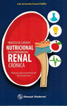 PROCESO DE CUIDADO NUTRICIONAL EN LA ENFERMEDAD RENAL CRONICA MANUAL PARA EL PROFESIONAL DE LA NUTRI