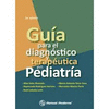 GUIA PARA EL DIAGNOSTICO Y TERAPEUTICA EN PEDIATRIA