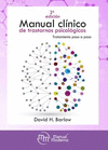 MANUAL CLINICO DE TRASTORNOS PSICOLOGICOS. TRATAMIENTO PASO PASO