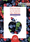 ELEMENTOS FUNDAMENTALES EN EL CALCULO DE DIETAS