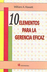 10 ELEMENTOS PARA LA GERENCIA EFICAZ