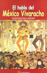 HABLA DEL MEXICO VIVARACHO EL
