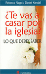 TE VAS A CASAR POR LA IGLESIA