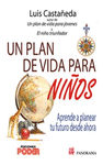 UN PLAN DE VIDA PARA NI�OS