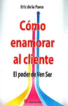 COMO ENAMORAR AL CLIENTE