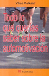 TODO LO QUE QUERIAS SABER SOBRE LA AUTOMOTIVACION