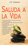 SALUDA A LA VIDA