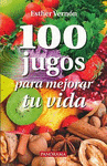 CIEN JUGOS PARA MEJORAR TU VIDA