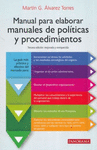MANUAL PARA ELABORAR MANUALES DE POLITICAS Y PROCEDIMIENTOS