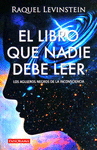 LIBRO QUE NADIE DEBE LEER, EL LOS AGUJEROS NEGROS DE LA INCONSCIENCIA