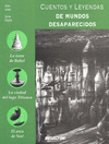 CUENTOS Y LEYENDAS DE MUNDOS DESAPARECID