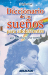 DICCIONARIO DE LOS SUE�OS PARA ADOLESCENTES