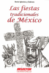 FIESTAS TRADICIONALES DE MEXICO LAS