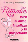 RITUALES PARA EL AMOR LA BELLEZA Y LA PROSPERIDAD