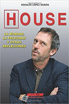 HOUSE LA BONDAD LA FELICIDAD Y OTRAS REFLEXIONES