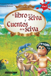 EL LIBRO DE LA SELVA Y CUENTOS DE LA SELVA