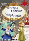 LA DIVINA COMEDIA Y EL MAGO MERLIN