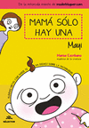 MAMA SOLO HAY UNA