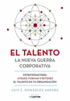 TALENTO EL LA NUEVA GUERRA CORPORATIVA