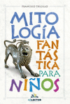 MITOLOGIA FANTASTICA PARA NINOS