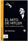 MITO DE HITLER, EL IMAGEN Y REALIDAD EN EL TERCER REICH