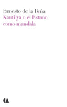 KAUTILYA O EL ESTADO COMO MANDALA