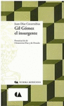 GIL GOMEZ EL INSURGENTE (SUMMA MEXICANA)