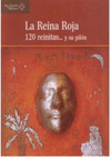 REINA ROJA, LA 120 REINITAS Y SU PILON