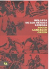 RELATOS DE LOS HEROES GRIEGOS (ALAS Y RAICES)
