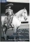 MI VIDA, MIS VIAJES, MIS VIVENCIAS