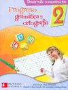 PROGRESO EN GRAMATICA Y ORTOGRAFIA 2�
