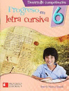 PROGRESO EN LETRA CURSIVA 6�