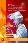 EL TROPICO DE LOS CABALLOS