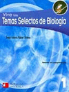 VIVE LOS TEMAS SELECTOS DE BIOLOGIA