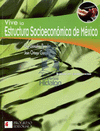 VIVE LA ESTRUCTURA SOCIOECONOMICA DE MEXICO