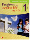 PROGRESO EN EDUCCION EN LA FE 1�