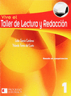 VIVE EL TALLER DE LECTURA Y REDACCION 1� 2DAEDIC