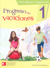 PROGRESO EN VACACIONES 1