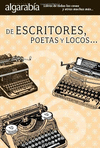 DE ESCRITORES POETAS Y LOCOS