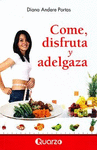 COME DISFRUTA Y ADELGAZA