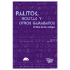 PALITOS BOLITAS Y OTROS GARABATOS