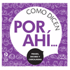 COMO DICEN POR AHI�