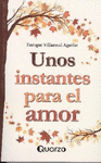 UNOS INSTANTES PARA EL AMOR